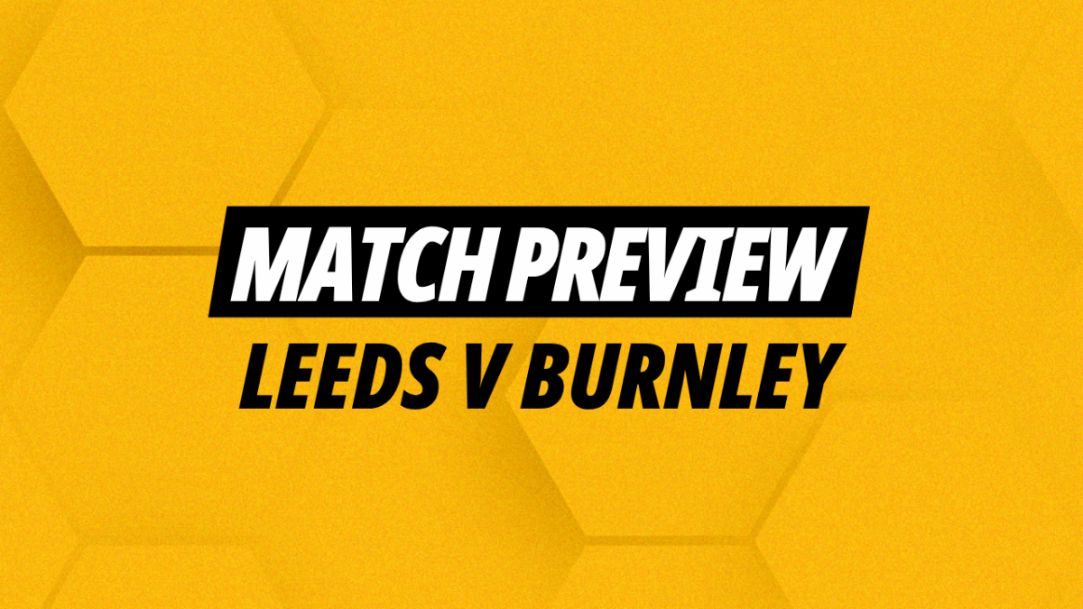 Image for Leeds v Burnley preview